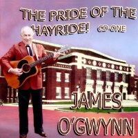 James O'Gwynn - The Pride Of The Hayride (5CD Set)  Disc 1